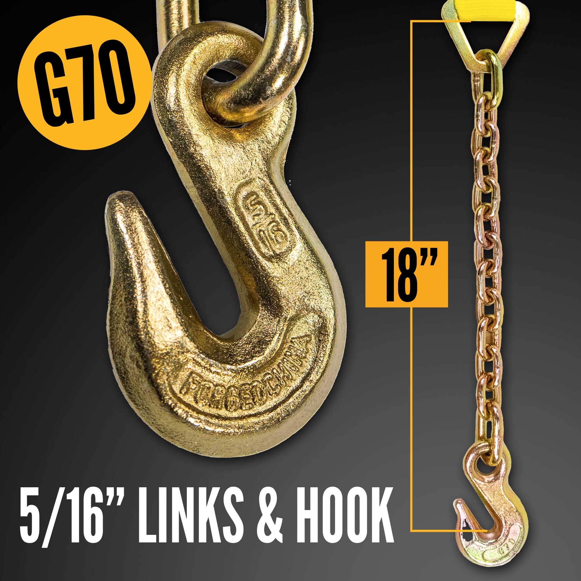 30' ratchet strap -  18" chain end with 3/8 grade 70 grab hooks