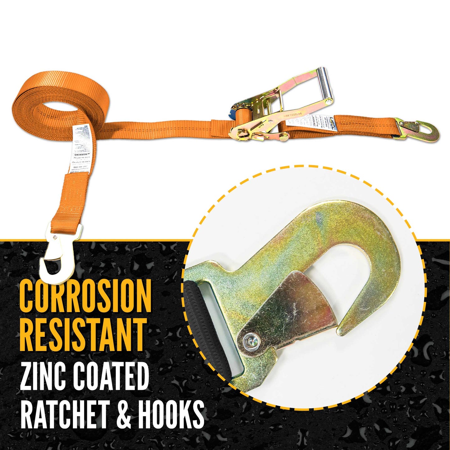 12' ratchet strap -  zinc coated hardware resists corrosion