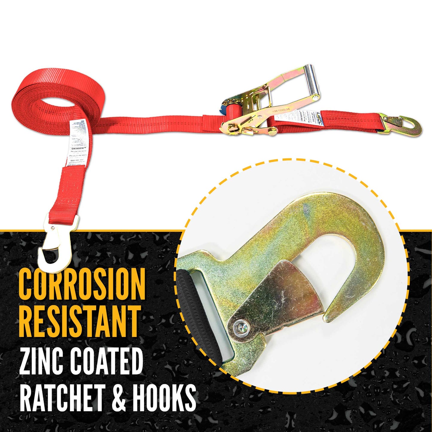 12' ratchet strap -  zinc coated hardware resists corrosion